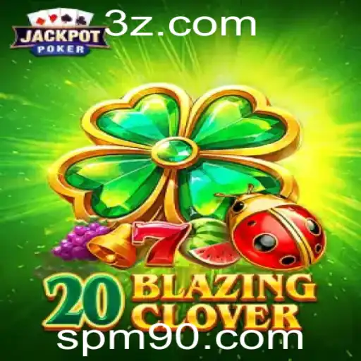 Explorando o Fascinante Mundo de 20BlazingClover